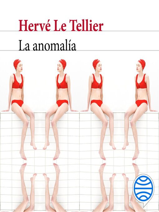 Title details for La anomalía by Hervé Le Tellier - Available